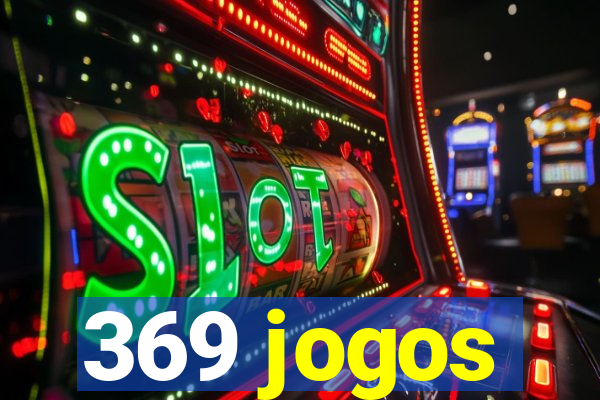 369 jogos
